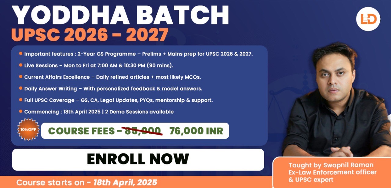 Yoddha Batch | Comprehensive 2-Year Programme | General Studies + Current Affairs