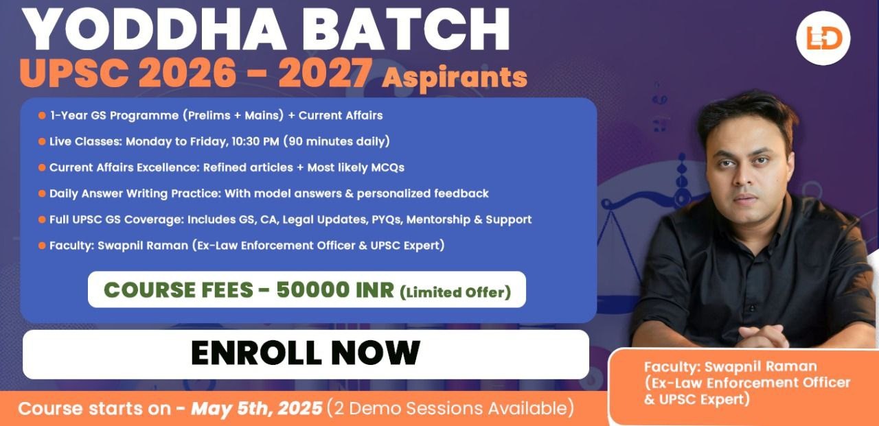 Yoddha Batch | 1-Year GS Programme (Prelims + Mains) + Current Affairs